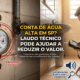 Conta de Água Alta em SP? Como o Laudo Técnico pode reduzir o valor.